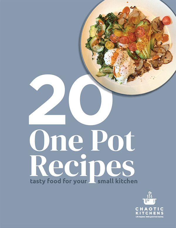 Chaotic Kitchens 20 One-Pot Recipes
